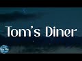 AnnenMayKantereit - Tom's Diner (Lyrics)