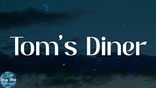 AnnenMayKantereit - Tom's Diner (Lyrics)