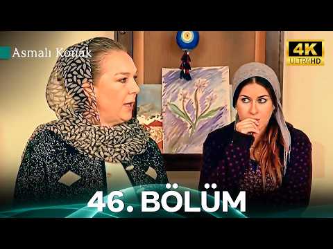 Asmalı Konak 46. Bölüm - 4K İyileştirilmiş Versiyon