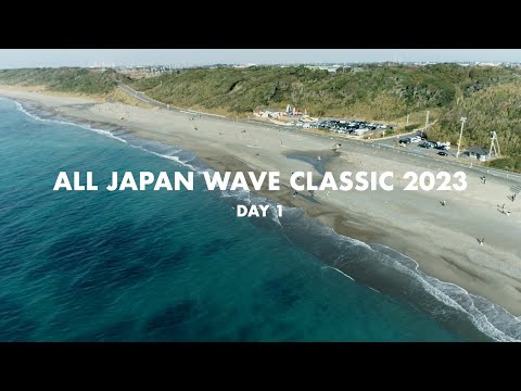 ALL JAPAN WAVE CLASSIC 2023 DAY 1 / wave