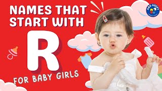 Top 20 Baby Girl Names that Start with R (Names Beginning with R for Baby Girls)