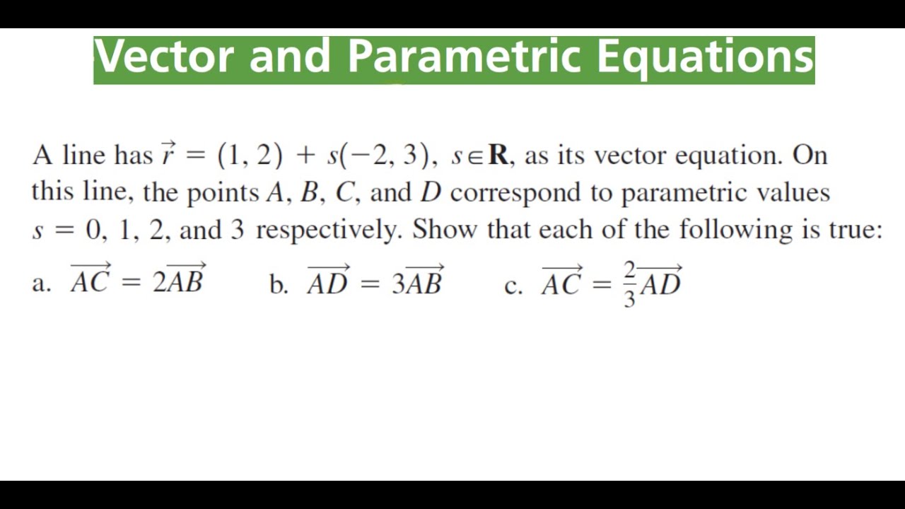 FINDING POINTS From Given Vector Equation To Verify Vector Statements