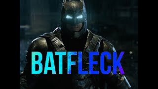 Batfleck edit