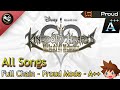 Kingdom Hearts: Melody of Memory - All Songs - FULL CHAIN - PROUD - A   