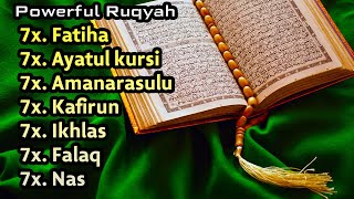 Very STRONG Ruqyah ✔ 7x Fatiha 7x Ayatul Kursi 7x Amana Rasulu 7x Kafirun 7x Ikhlas 7x Falaq 7x Nas