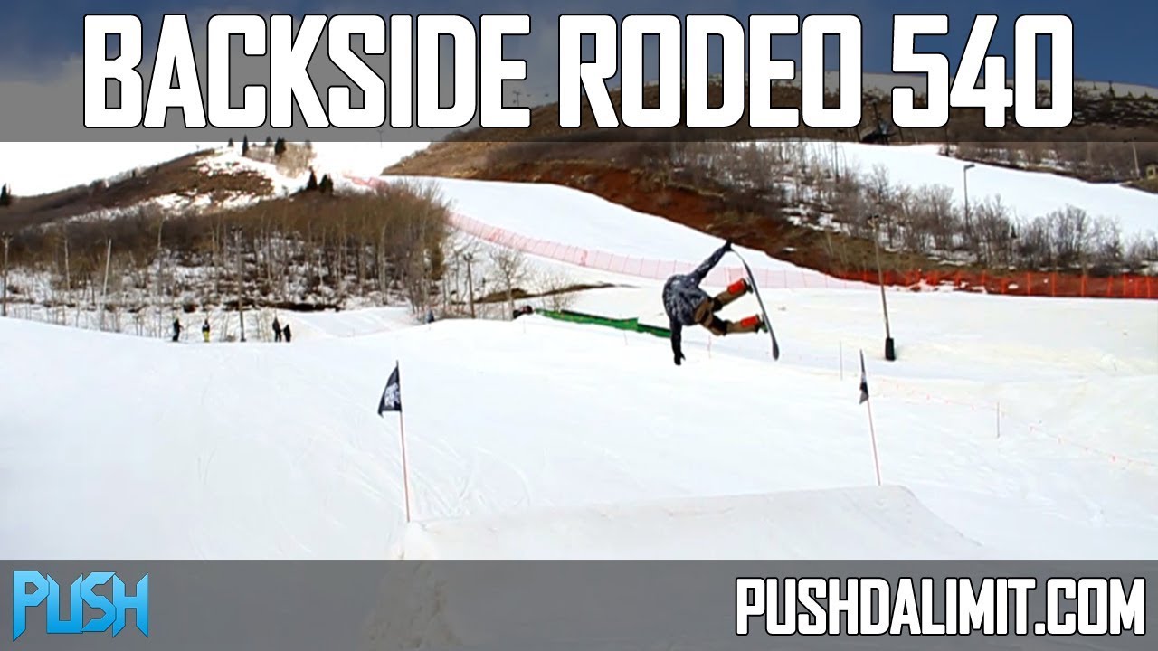 How to Backside Rodeo 540 on a Snowboard (Detailed Tutorial) - PUSH ...