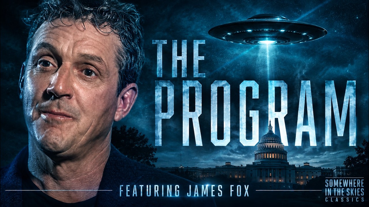 James Fox: UFO Retrieval Programs, Non-Human Intelligence & The Program (SITS CLASSIC)