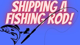 How to ship long items Shipping a fishing Rod through the USPS Full time   seller 