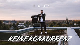 Tshy - Keine Konkurrenz Promo Video