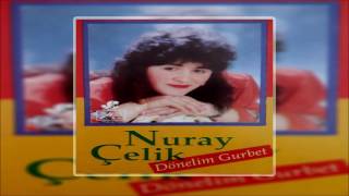 Nuray Çevik - Zor Şirine Dönelim Gurbet © Şah Plak
