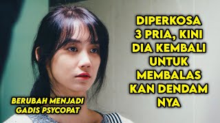 BALAS DENDAM SEORANG GADIS KEPADA SEORANG PRIA YANG TELAH MENGHANCURKAN HIDUPNYA|alur cerita