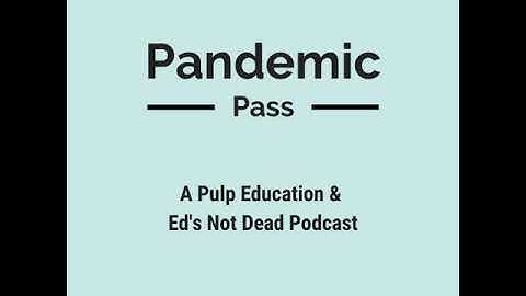 Pandemic Pass - The Takeaway - Grading/Assessment/Equity w Rick Wormeli (PART 1 - 106)
