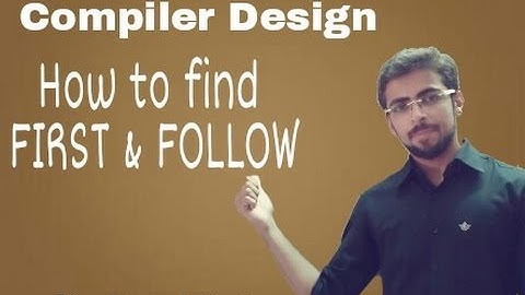 Compiler Design Lecture -- How to find First & Follow (Eng - hindi)