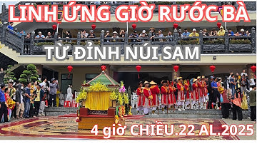 Linh ứng Lể Rước Bà Chúa Xứ từ đỉnh Núi Sam.ngày 22 al,2025