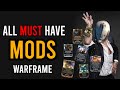 Warframe: Mods That Every Player Must Have | From Begginer to Endgame
