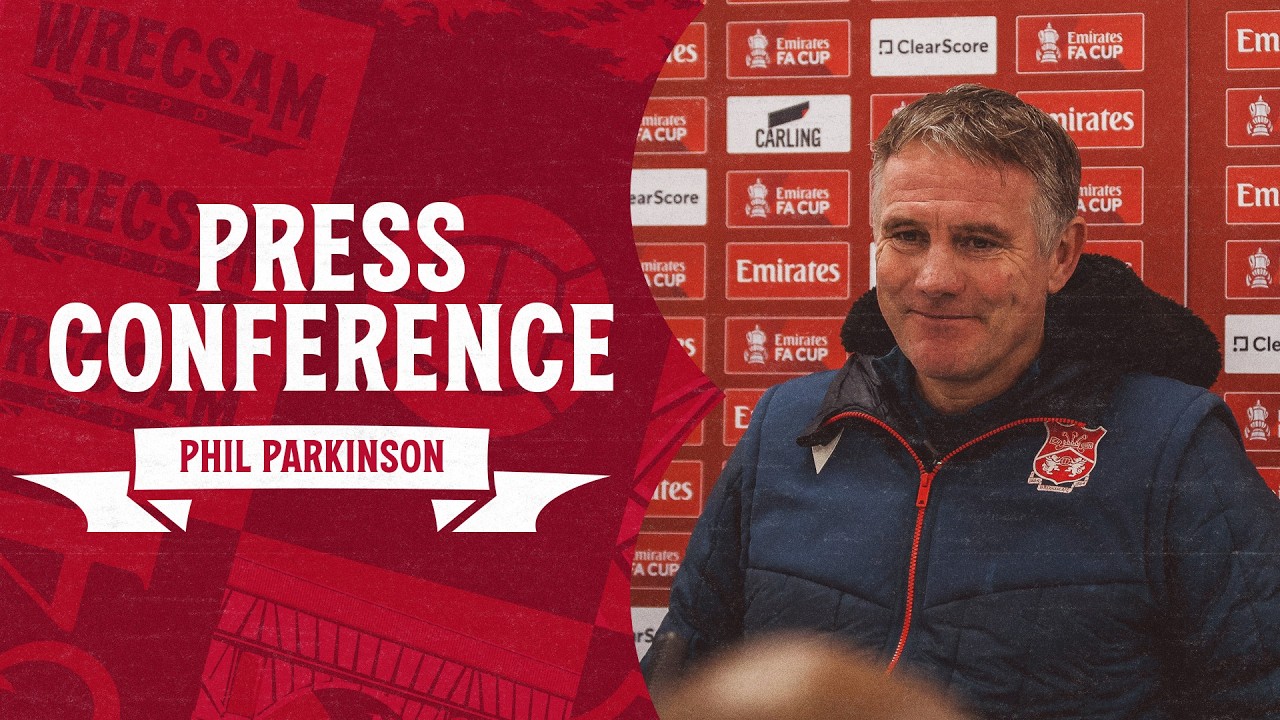 PRESS CONFERENCE | Phil Parkinson ahead of Chelsea FC