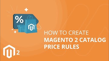 How To Create Magento 2 Catalog Price Rules