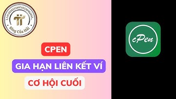 Cơ Hội Cuối Gia Hạn Liên Kết Ví cPen Network - Tổng Cung 3.3 Tỷ l Blog Của Hải