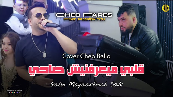 Cheb Fares 2025 | Galbi Maayrfnich Sahi / قلبي ميعرفنيش صاحي | Live Exclusive ( Cover Cheb Bello )
