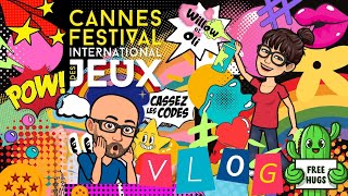 Festival International des Jeux de Cannes 2024, le Vlog !