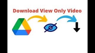 how to download video (view only) from google drive,  (لرؤية فقط)تنزيل فديو من جوجل درايف