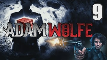 Adam Wolfe: Dark Detective [09] w/YourGibs - Episode 2: The Devil You Know (3/5) - Part 9