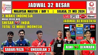 Jadwal Malaysia Master 2024 Hari Ini Day 1 R32 ~ SABAR/REZA vs DENMARK ~ SHESAR vs INDIA