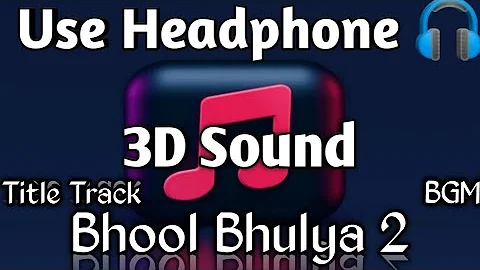 Bhool Bhulya 2 | [3D Sound] | Ringtone | BGM | Kartik | Bass Boosted | #music3d #bhoolbhulaiyaa2
