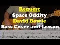 Space Oddity - Bass Cover and Lesson - Request