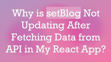 Why is setBlog Not Updating After Fetching Data from API in My React App?