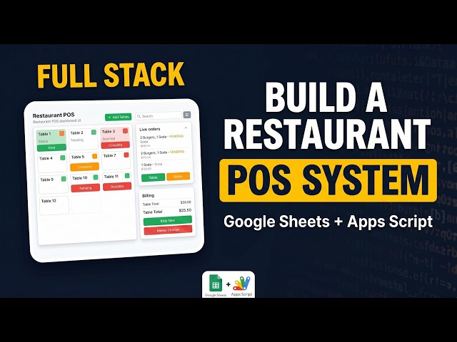 Built a Complete Restaurant Management Dashboard with Google Sheets & Apps Script v2 | D22