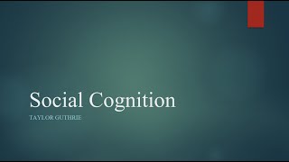 Cognitive Neuroscience of Social Cognition - The Self