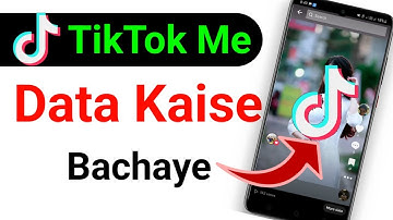 Tik tok me data kaise bachaye | how to save your data in tiktok