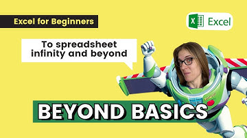 Excel for Beginners: Week 6 Beyond Basics