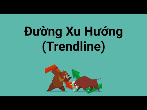 Trendline là gì - Cách vẽ đường xu hướng Trendline chính xác