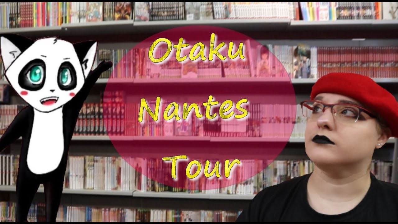 Otaku NANTES Tour / Ou acheter des manga sur Nantes ? - YouTube