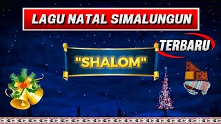 Lagu Natal Simalungun Terbaru | Shalom