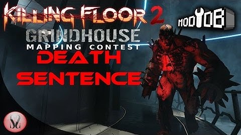 Killing Floor 2 Grindhouse Mapping Contest | Death Sentence by scootscoot