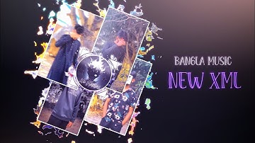 BANGLA MUSIC NEW XML BY @xd_faisal_739  🖤🌸