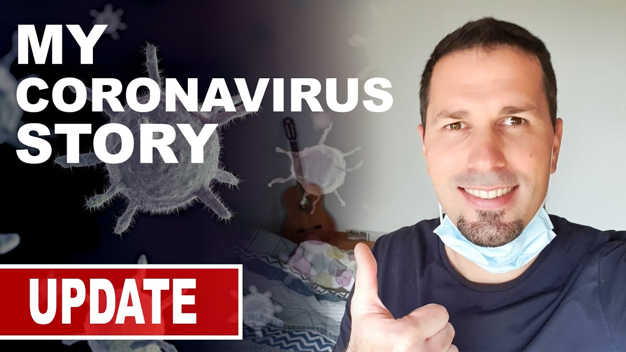 UPDATE - My Coronavirus Story - UPDATE | COVID-19 - YouTube