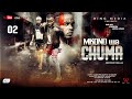 MKONO WA CHUMA SEHEMU 2 ACTION MOVIE FULL HD