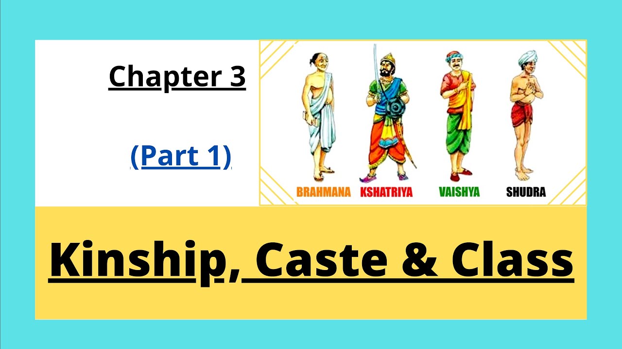 Chapter 3 : Kinship, Caste and Class (Part 1) Class 12 History - YouTube