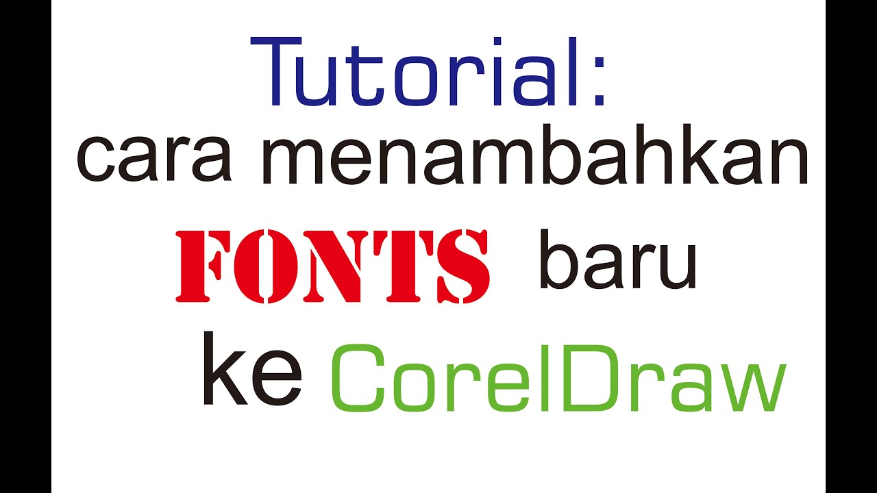 TUTORIAL Cara Menambahkan Font Baru Ke CorelDraw YouTube