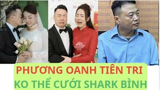 Lý do Phương Oanh ko cưới, từng bạn bè khuyên ko nên cưới Shark Bình vì có 'số tù'