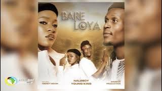 Naleboy Young King - Bare Loya [Feat. Wendy Moon and Massive Productions]