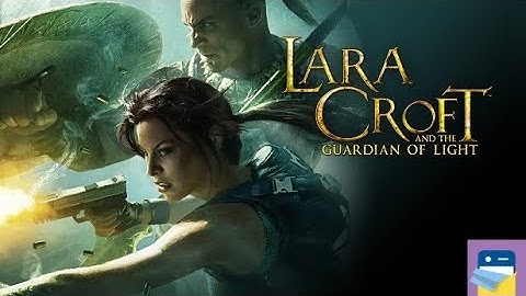 Lara Croft and the Guardian of Light: iOS/Android Gameplay Walkthrough Part 1 (by Feral Interactive)