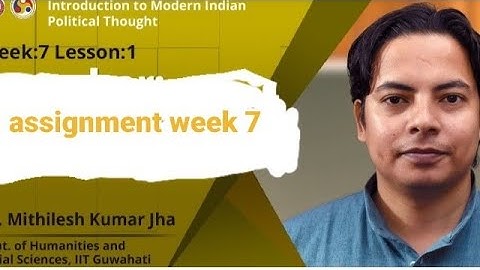 Introduction to modern Indian political thought assignment week 7 #nptel #nptelsolution