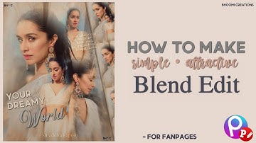 how to make simple attractive blend edit • for fanapages • for beginners #bhoomicreations