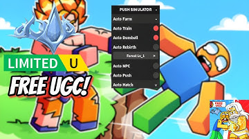 [FREE UGC LIMITED] Roblox PUSH SIMULATOR Script - Infinite Wins | Auto Click & More