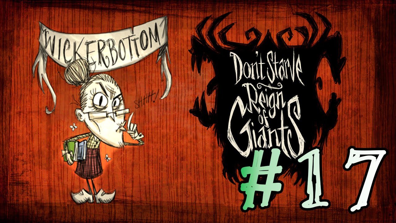 Don't Starve: Reign Of Giants (Wickerbottom) - 17 - Aristocerdos